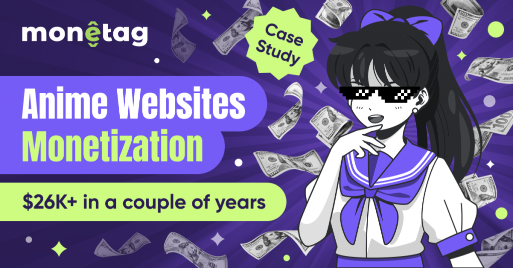 Anime Fandom Websites Monetization: $26K+ in a Couple of Years [Case Study]