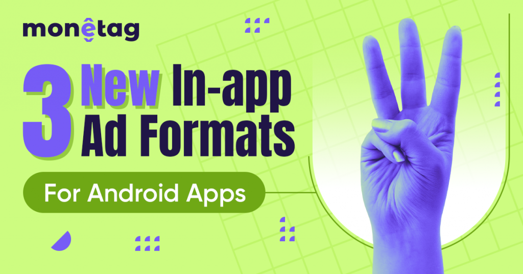 It’s Happening! 3 All-New Ad Formats for SDK In-App Advertising