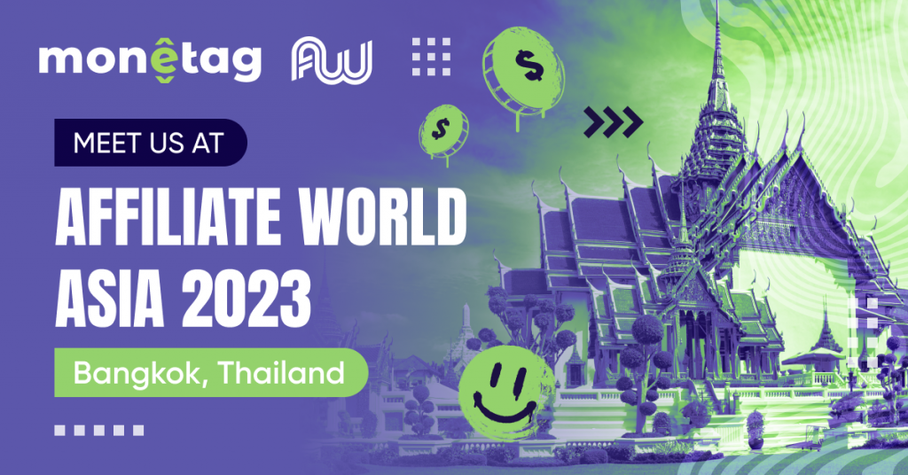 Monetag is Going to Bangkok: Meet Us at Affiliate World Asia 2023