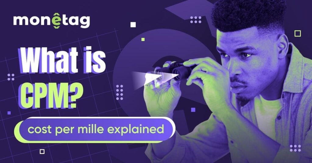 What is CPM advertising? Cost Per Mille Explained