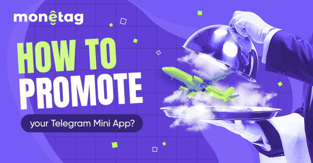 How to Promote Your Telegram Mini App?