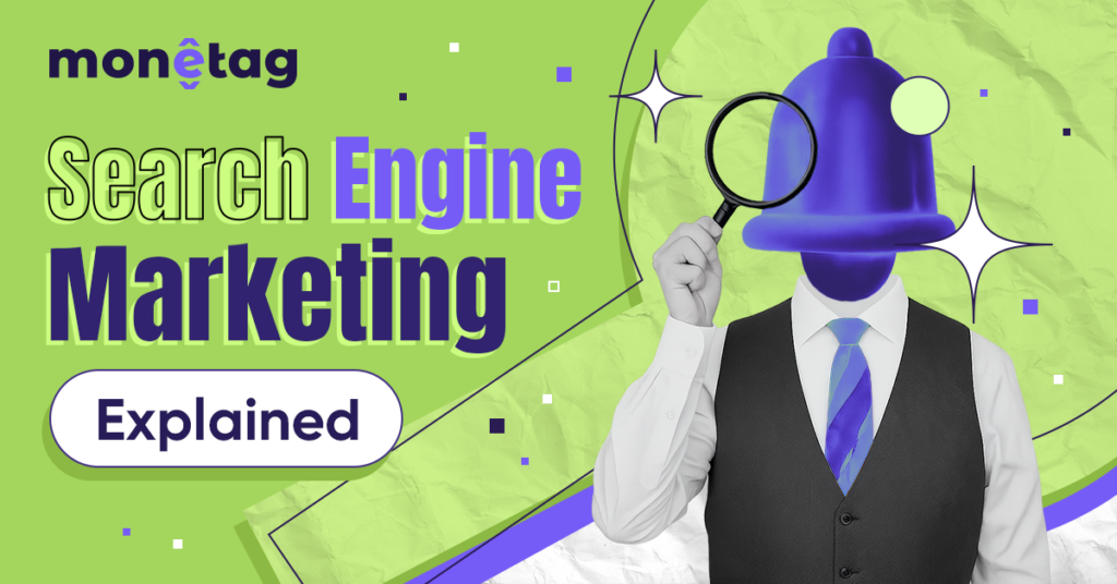 What is Search Engine Marketing (SEM)?