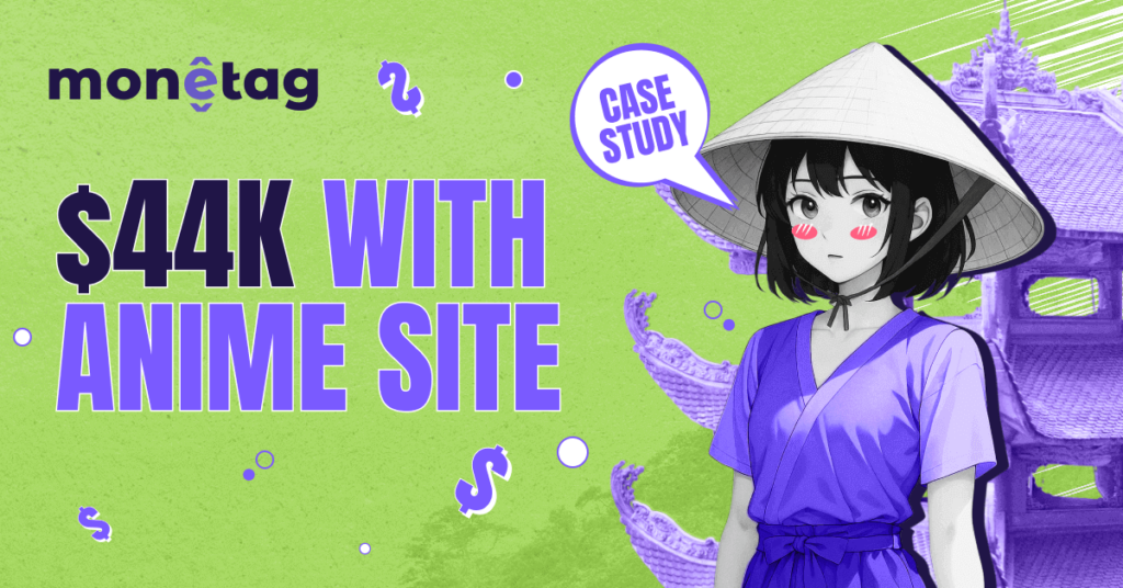 Anime Fansite, Monetag Popunder, and $44k as the Result [Case Study]