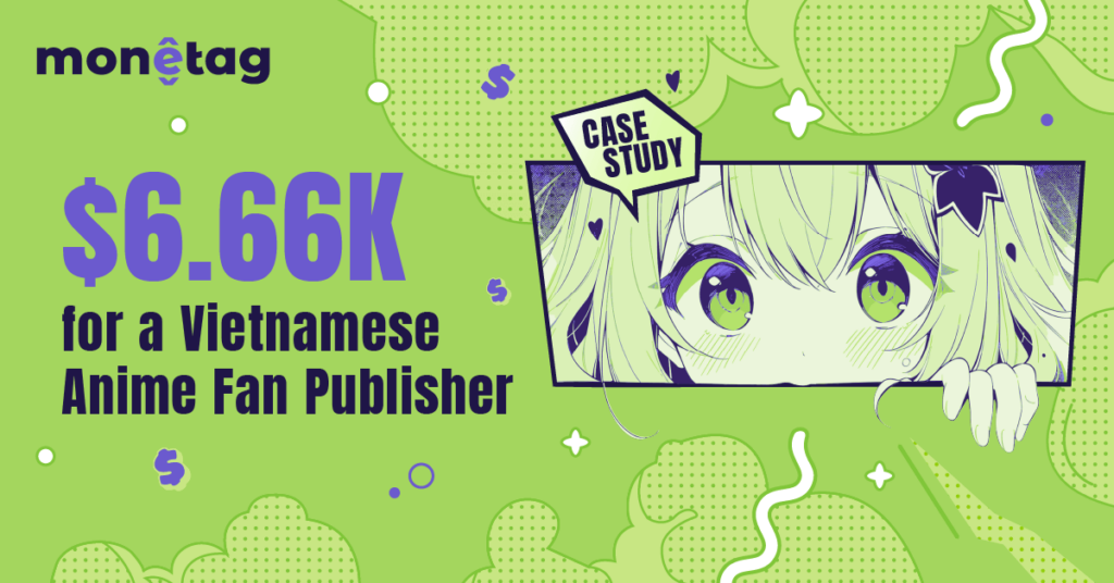 $6.66 K for a Vietnamese Anime Fan Publisher [Case Study]