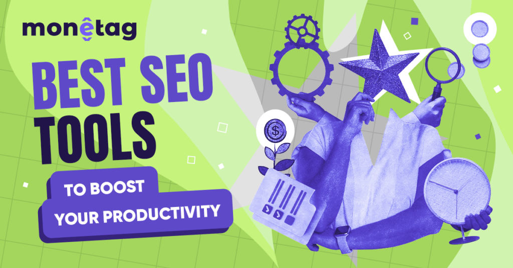 The Complete Guide to the Best SEO Tools: Which Ones Are Worth Your Time?