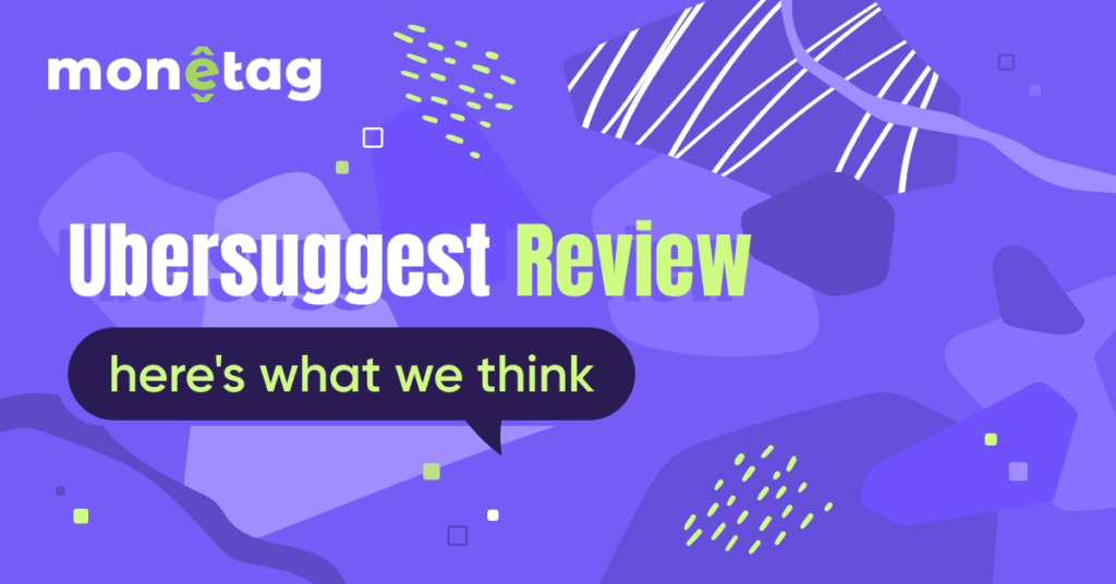 Ubersuggest Review: How It Works, Benefits, And Best Alternatives