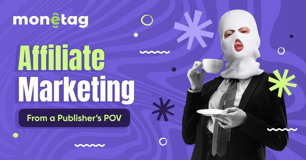 Monetag - affiliate marketing roadmap showing how publishers monetize traffic effectively and turn audience engagement into profit