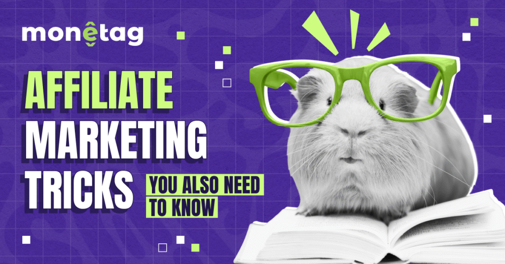 Monetize Like You Mean It: The Ultimate Affiliate Marketing Tips for Hungry Publishers