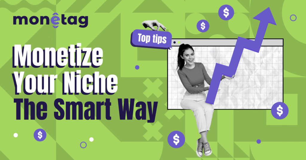 How to Monetize Niche in 2026 – The Smart & Insightful Guide for Publishers