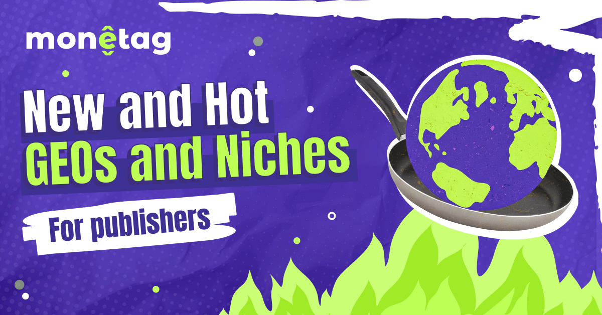 Monetag - GEO traffic in 2026 with a GEO-first strategy, traffic tiers, and niche matching based on user intent and advertiser demand